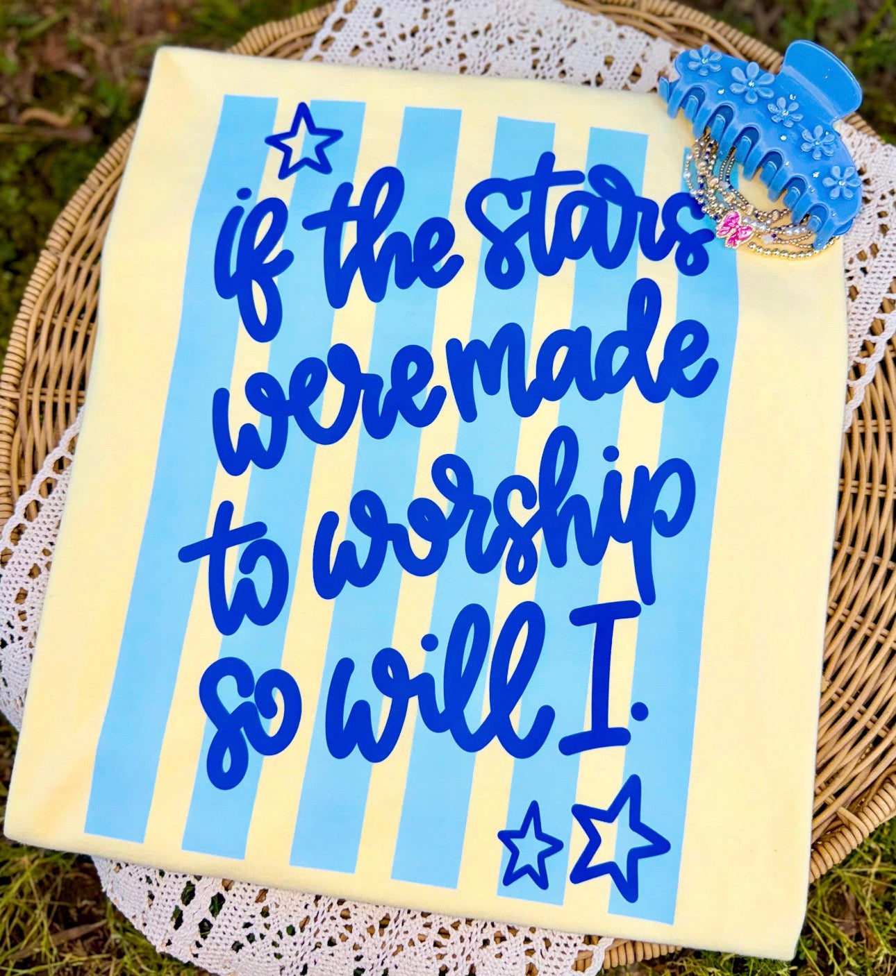 If the stars were made to worship so was I