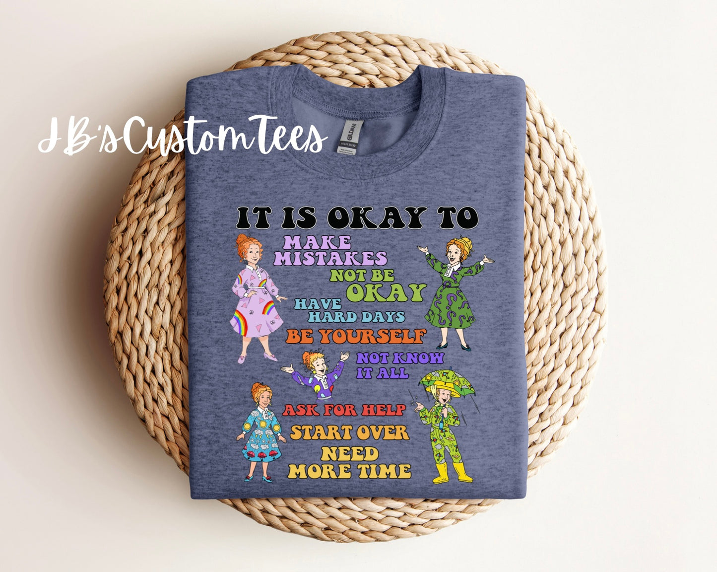 It is okay to… - Ms. Frizzle Gildan Crewneck