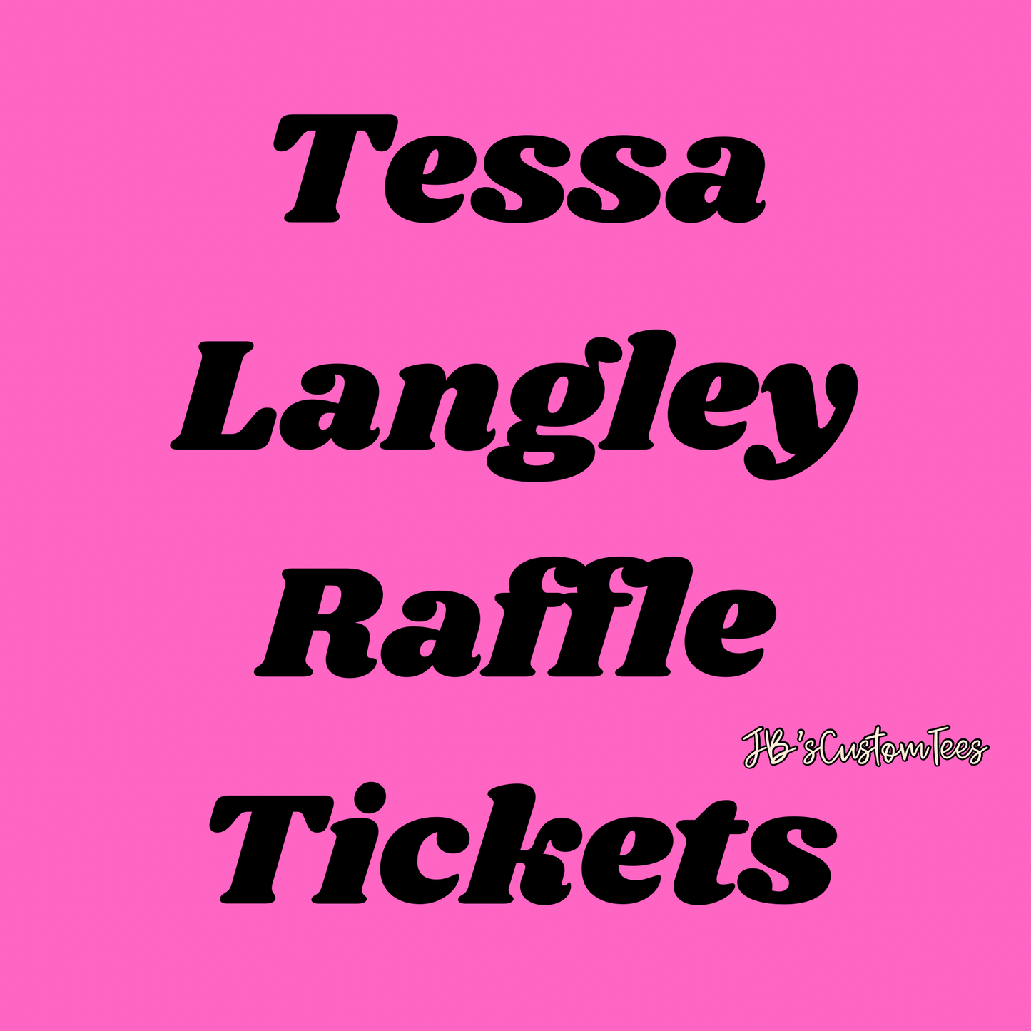 Tessa Langley Raffle Tickets