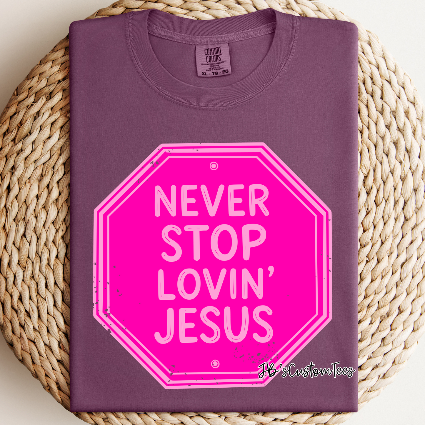 Never stop loving Jesus
