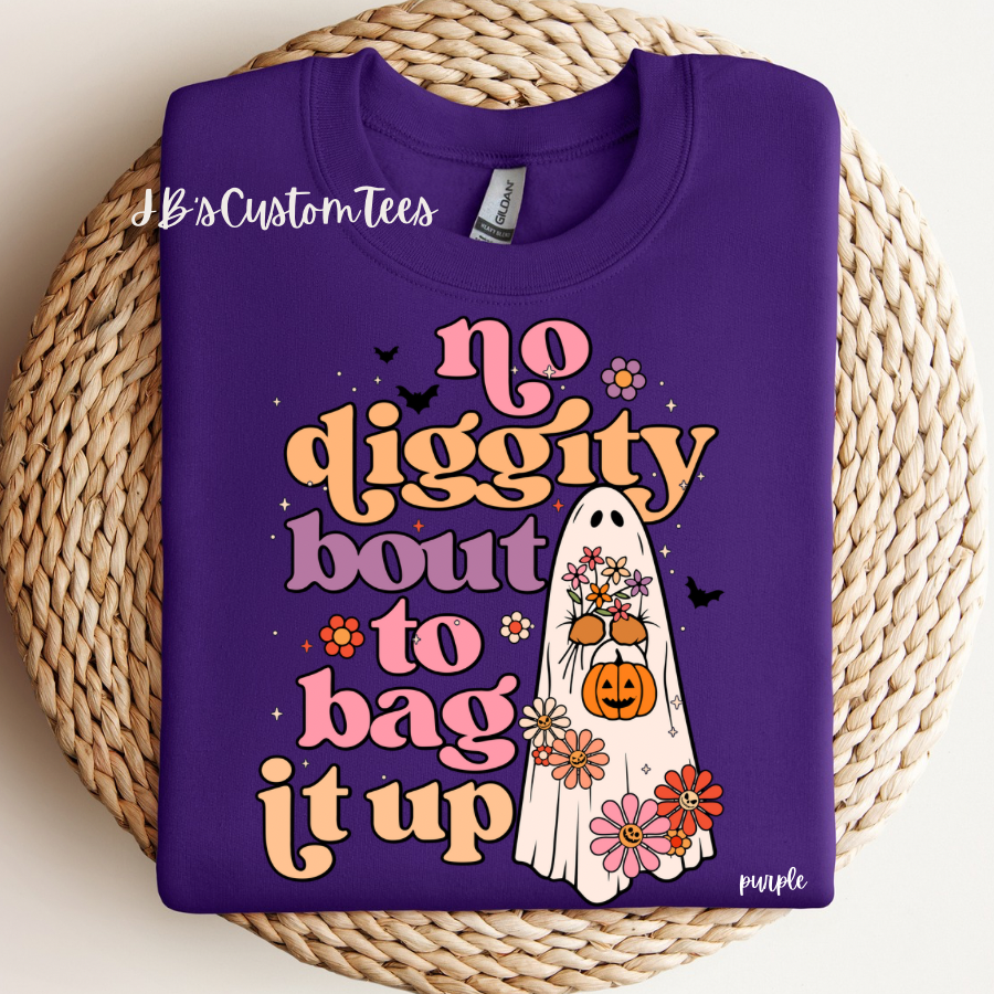 No Diggity Bout To Bag It Up Sweatshirt