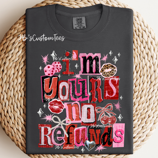 I’m yours, no refunds