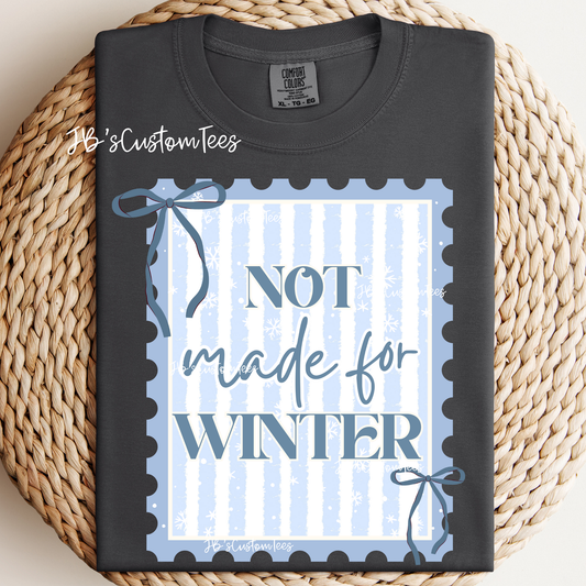 Not made for Winter