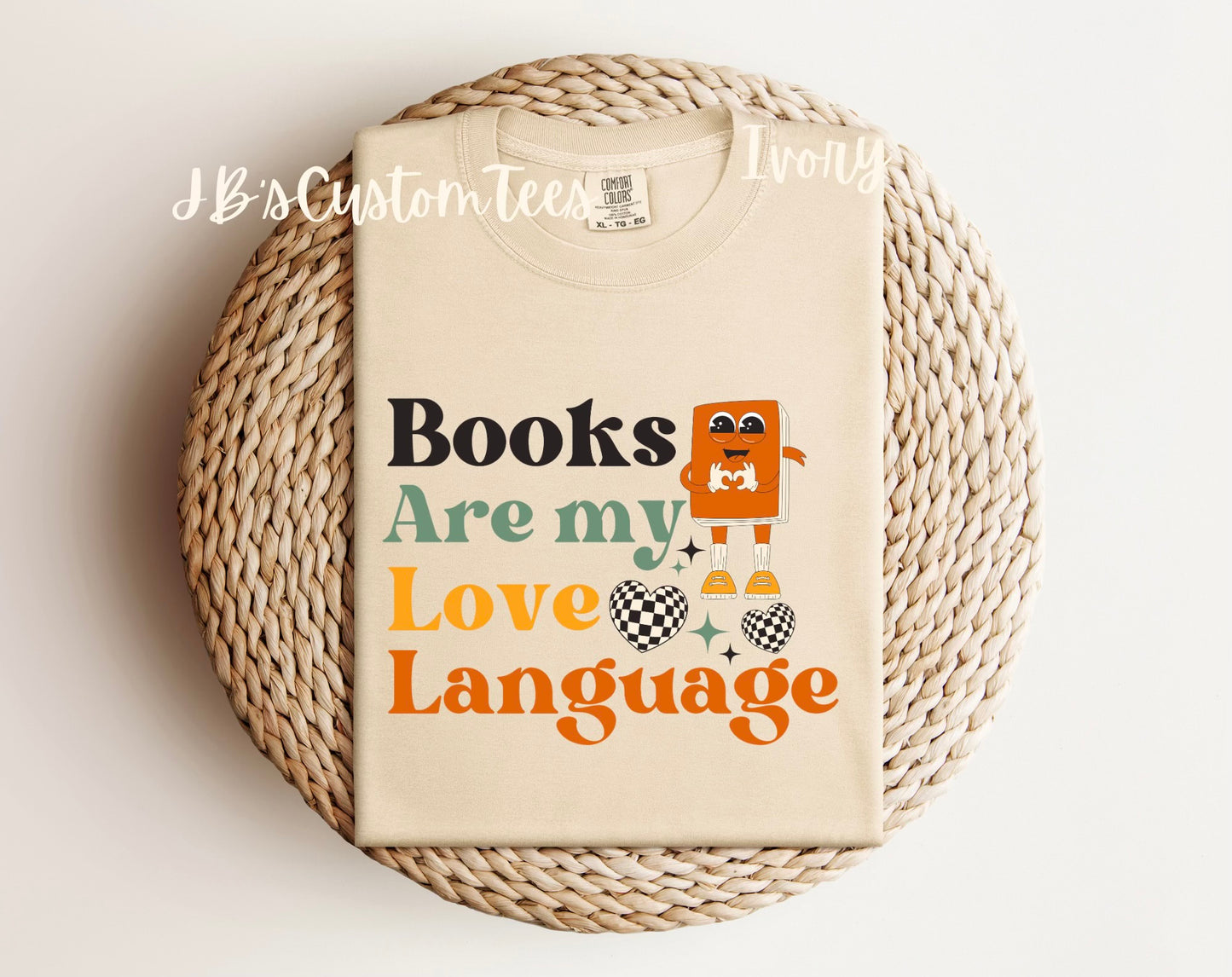 Books Are My Love Language Comfort Colors Tee