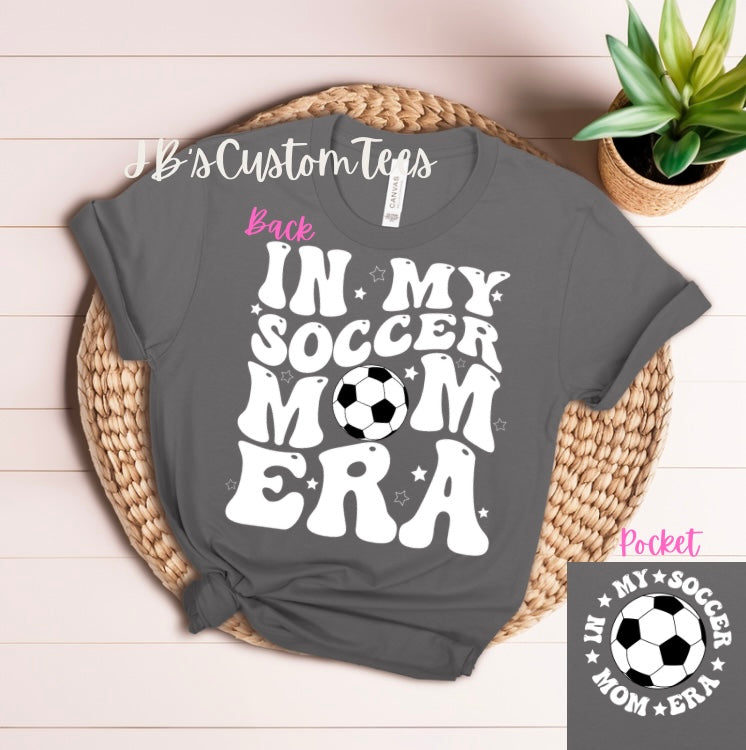 In My Soccer Mom Era Bella Canvas T-Shirt