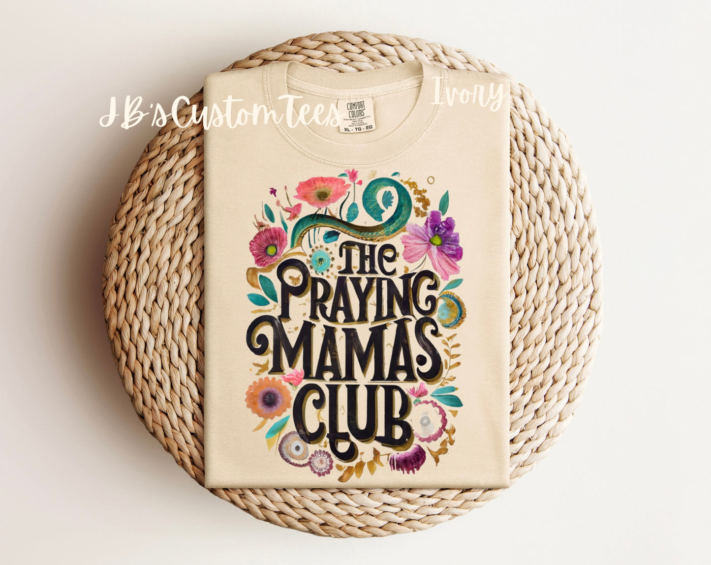 The Praying Mamas Club Comfort Colors Tee