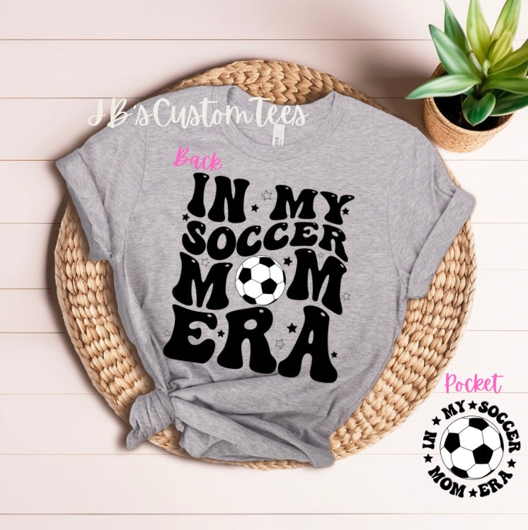 In My Soccer Mom Era Bella Canvas T-Shirt