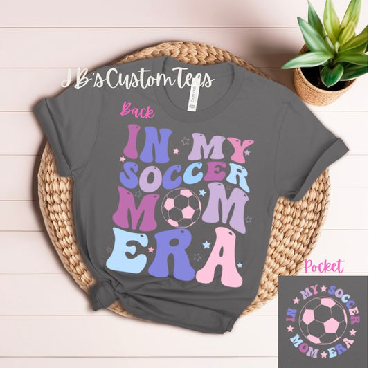 In My Soccer Mom Era Bella Canvas T-Shirt