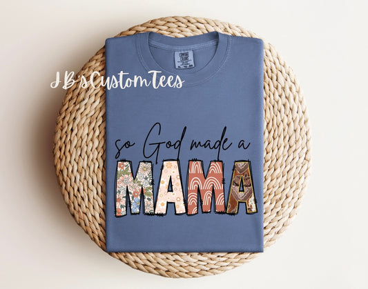 So God Made A Mama Blue Jean Comfort Colors Tee