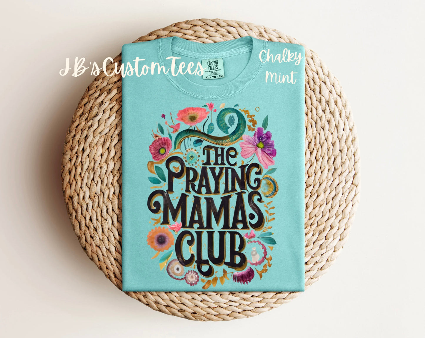 The Praying Mamas Club Comfort Colors Tee