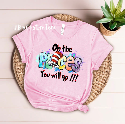 Dr. Seuss “Oh the places you’ll go” (Suess Hat) Bella Canvas Tee