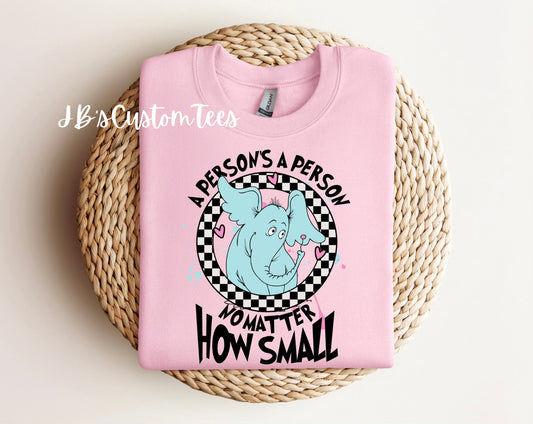 Dr. Seuss “A person’s a person no matter how small” Gildan Tee