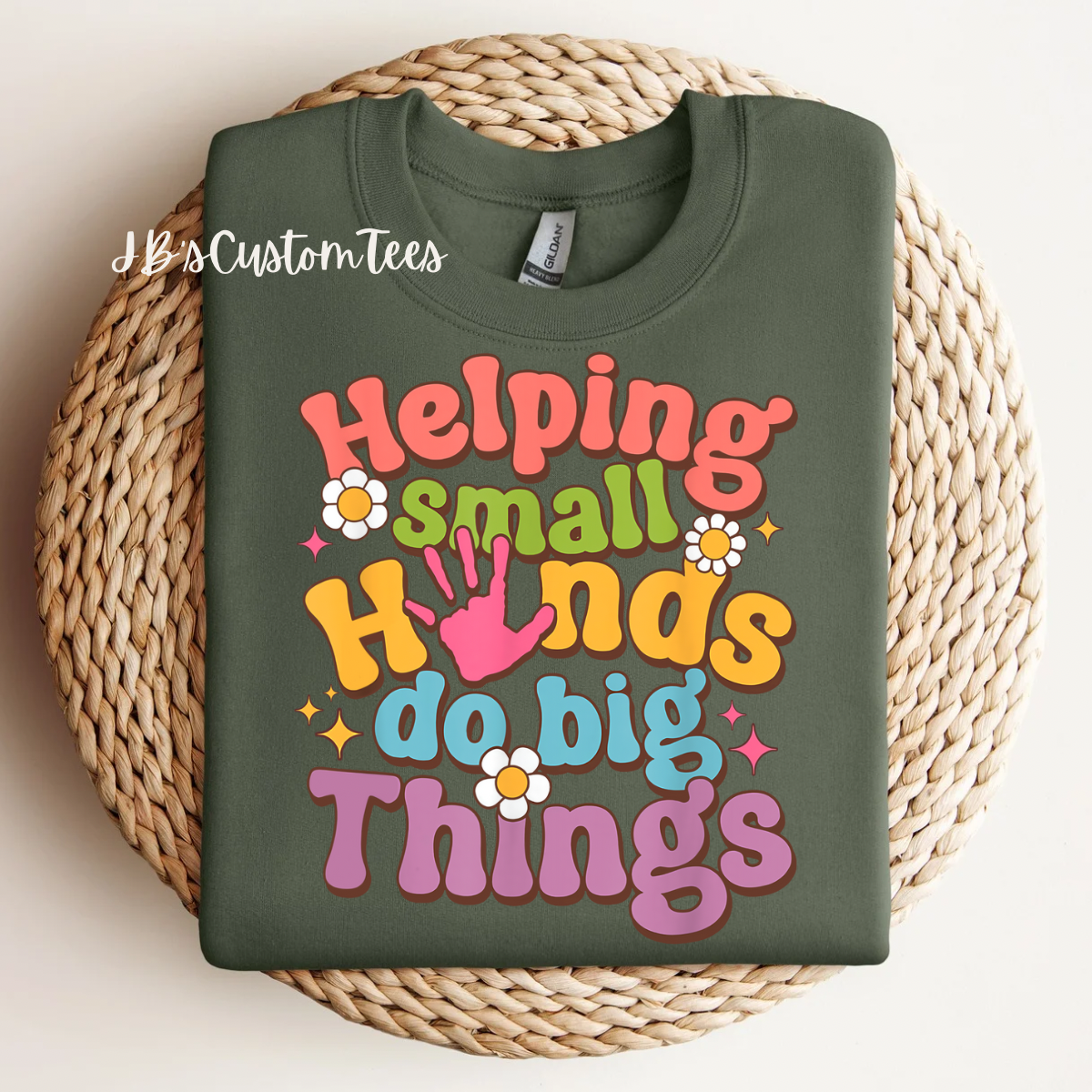 Helping Small Hands Sweatshirt