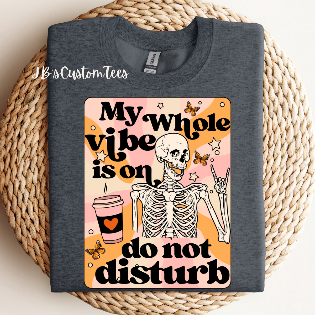 My Whole Vibe Is On Do Not Disturb Sweatshirt