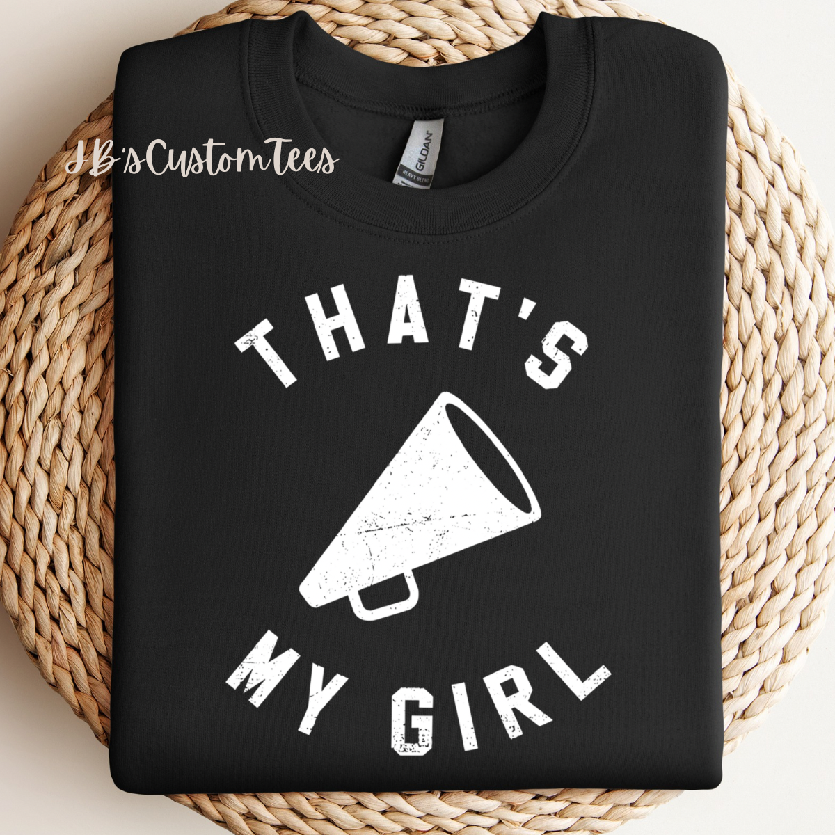 That’s My Girl Cheer T-Shirt/Sweatshirt