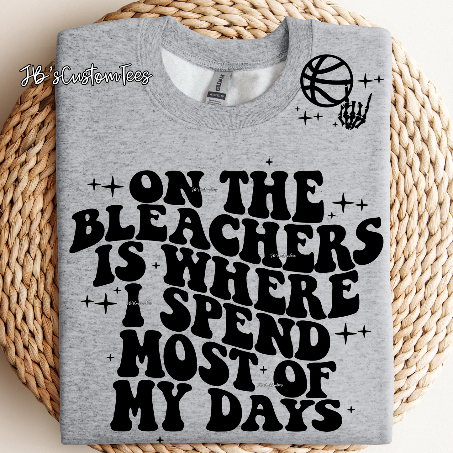 On the bleachers is where I spent most of my days with front pocket design & large back design - Basketball Mom