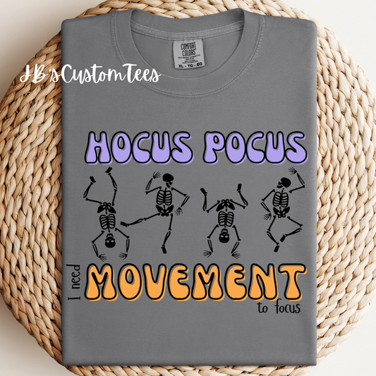 Hocus Pocus I Need Movement To Focus