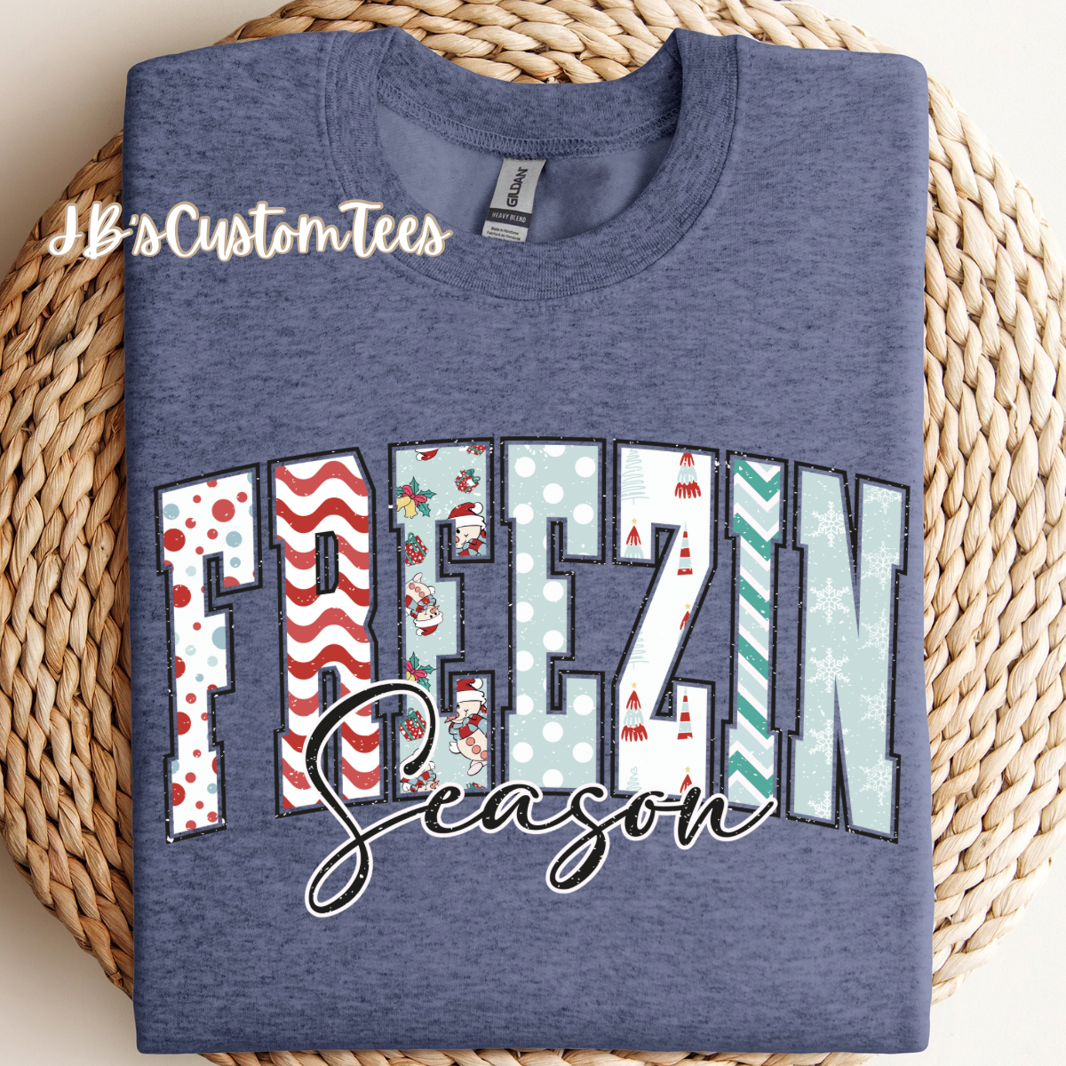 Freezin’ Season Gildan Sweatshirt