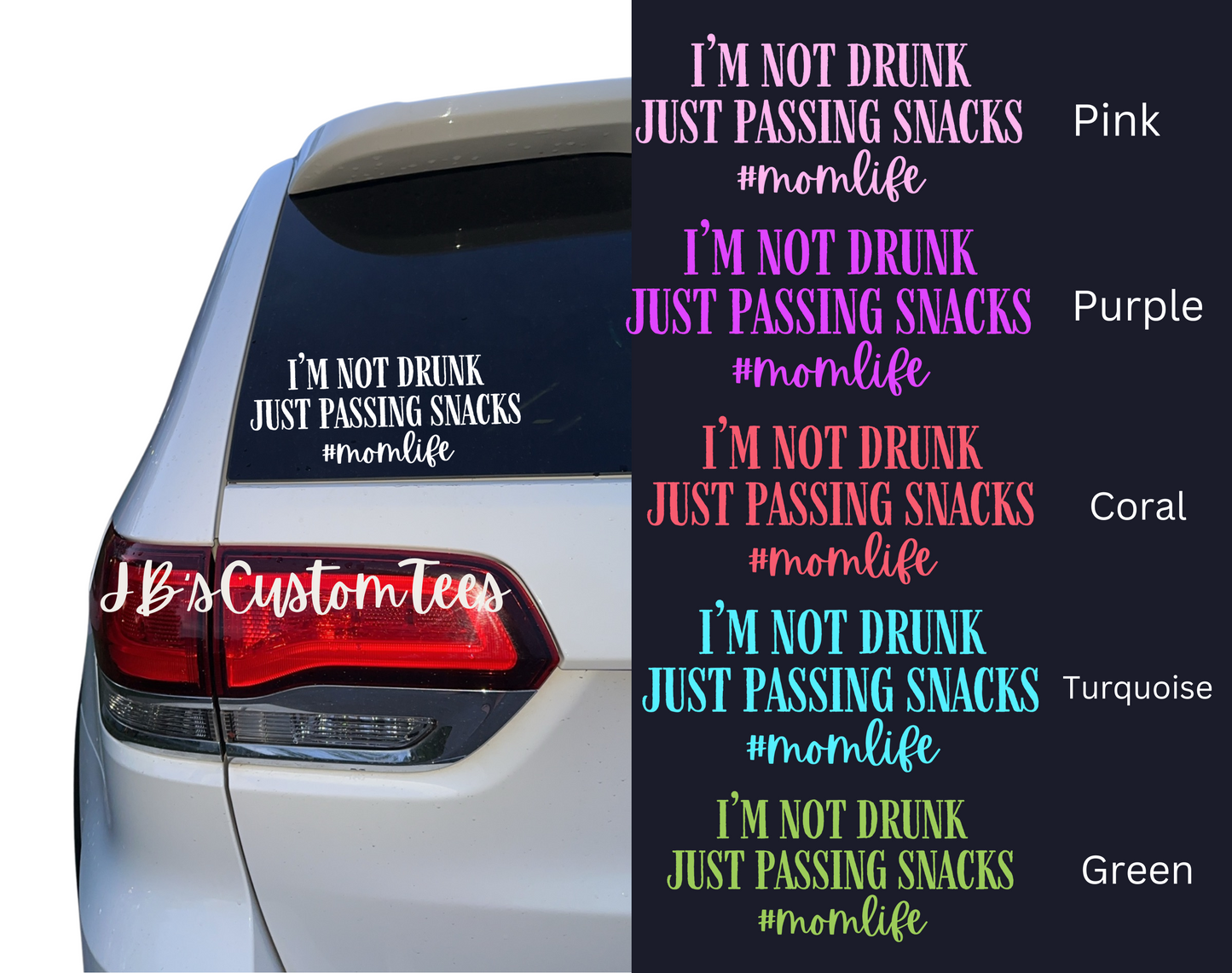 I’m not drunk, just passing snacks #momlife - Car Decal