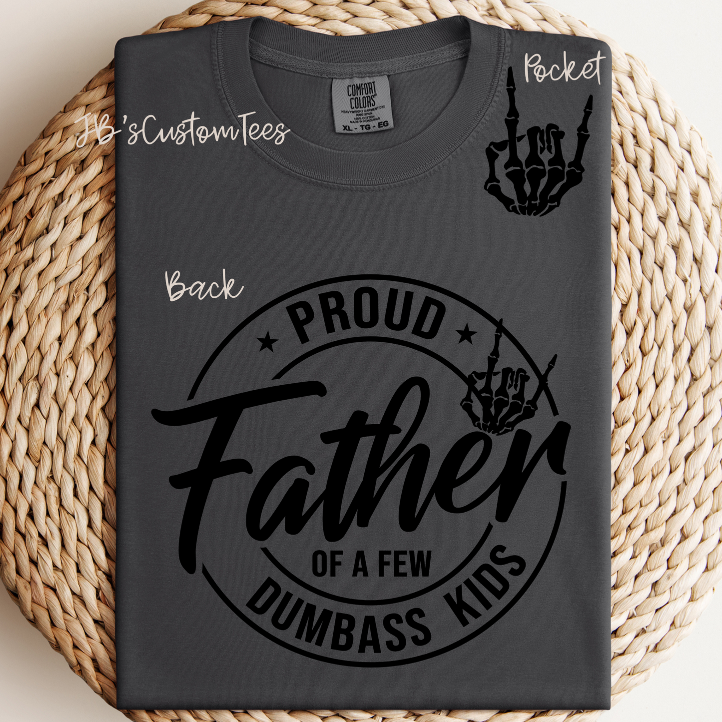 Proud Father of a Few Dumb*** Kids