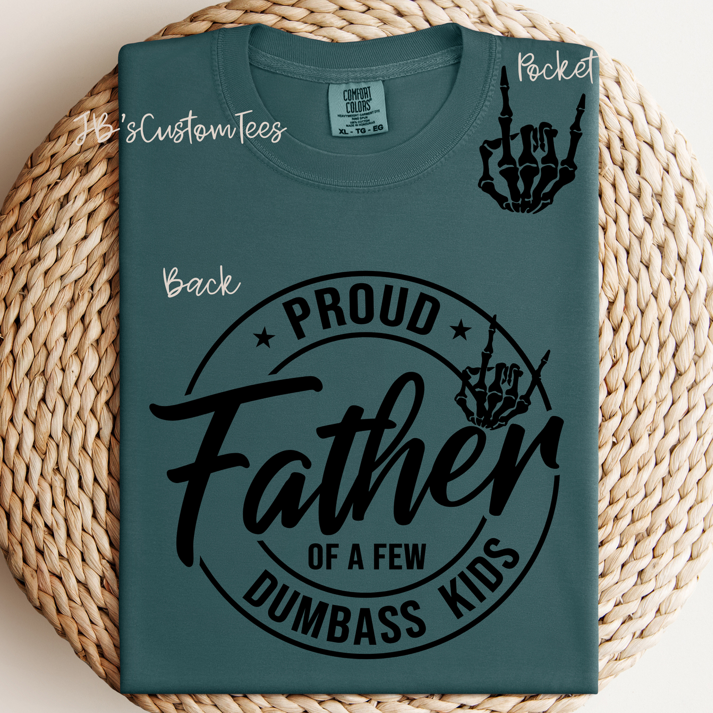 Proud Father of a Few Dumb*** Kids