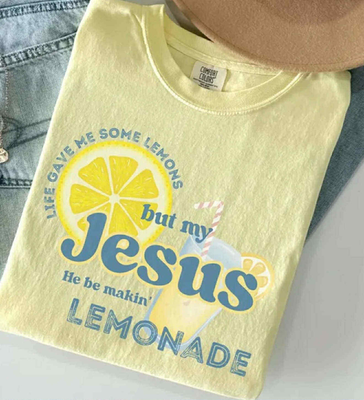 Life gave me some lemons, but my Jesus - He be makin’ Lemonade