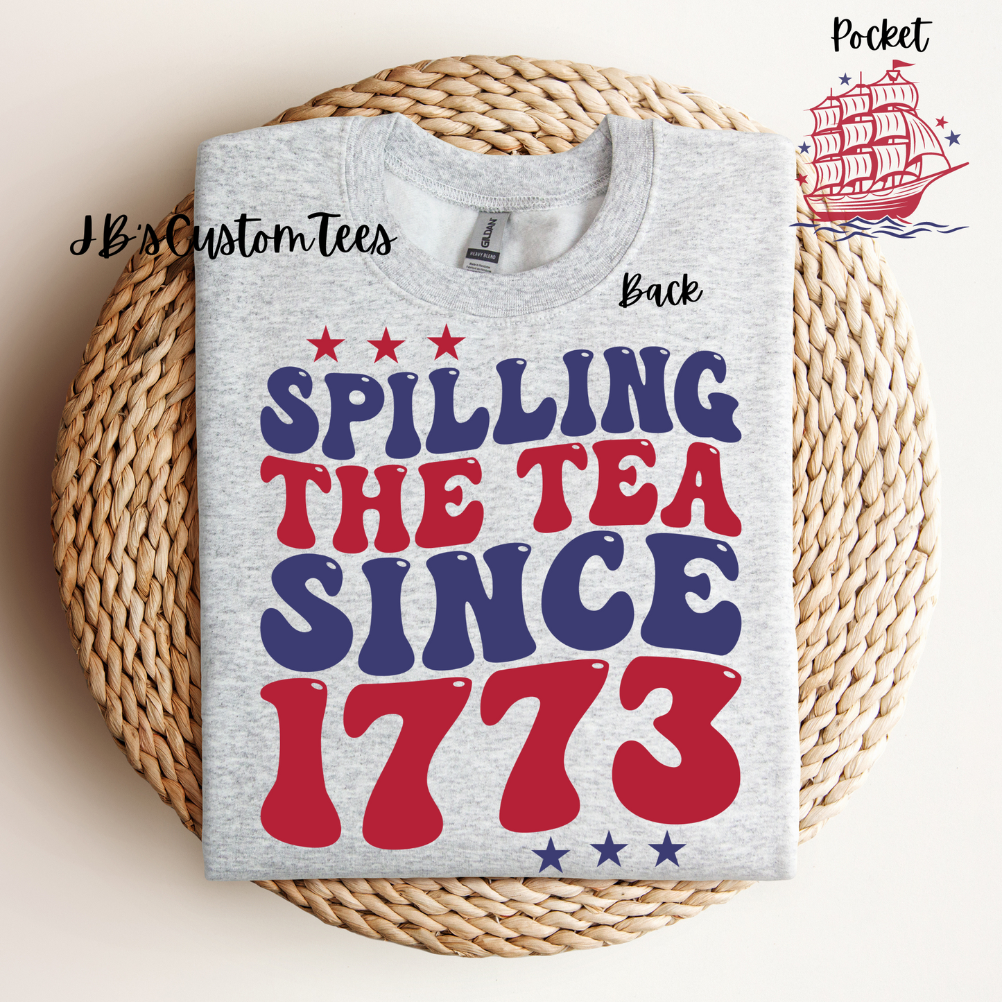 Spilling The Tea Since 1773 Ash Grey Unisex Gildan Sweatshirt