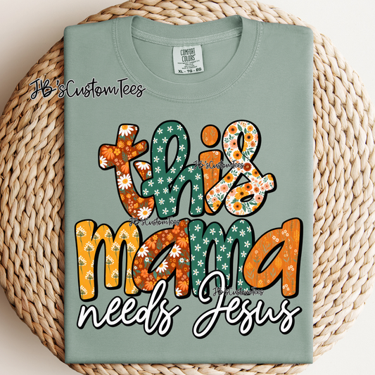 This Mama Needs Jesus
