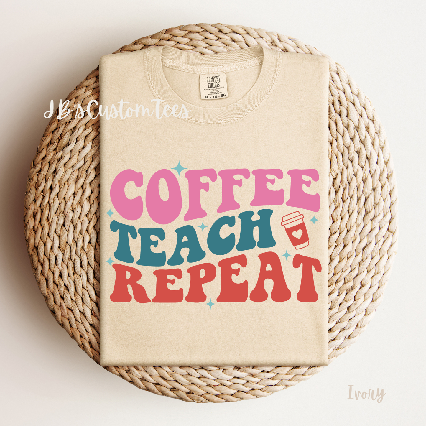 Coffee Teach Repeat ☕️ Comfort Colors Tee