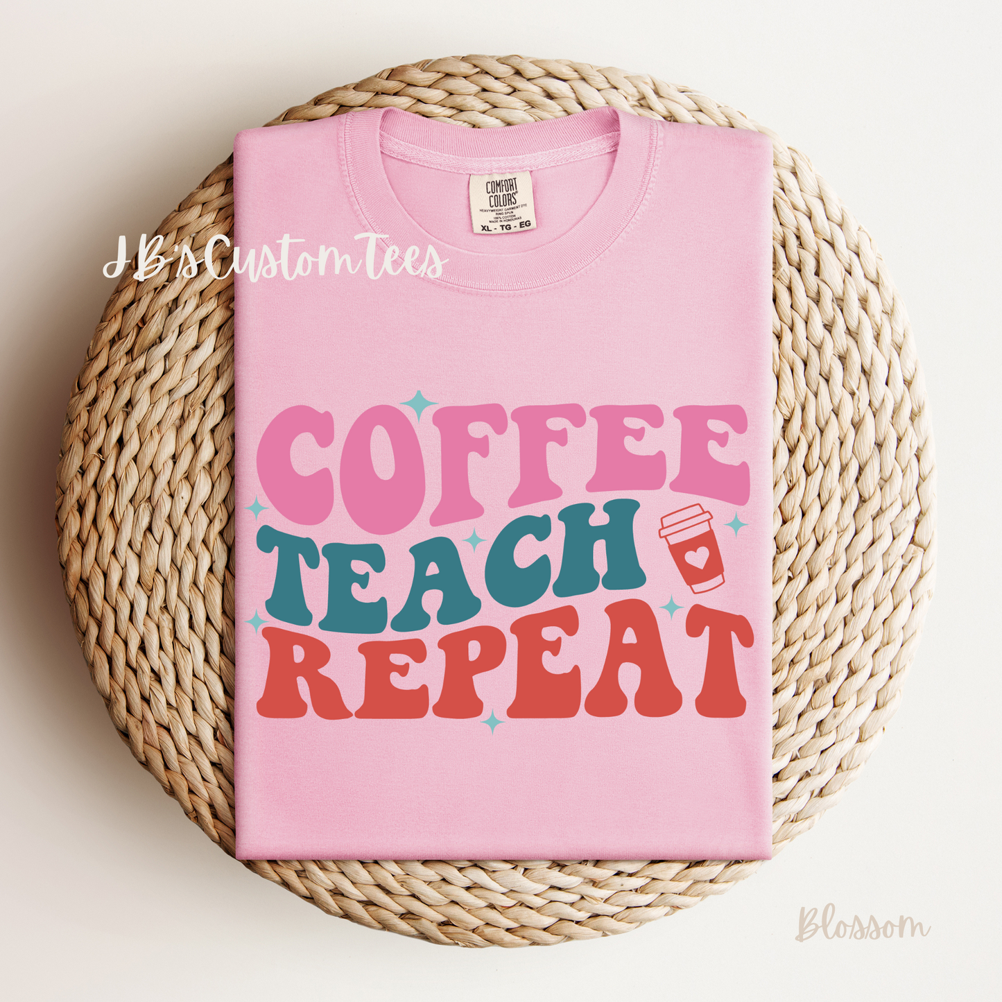 Coffee Teach Repeat ☕️ Comfort Colors Tee