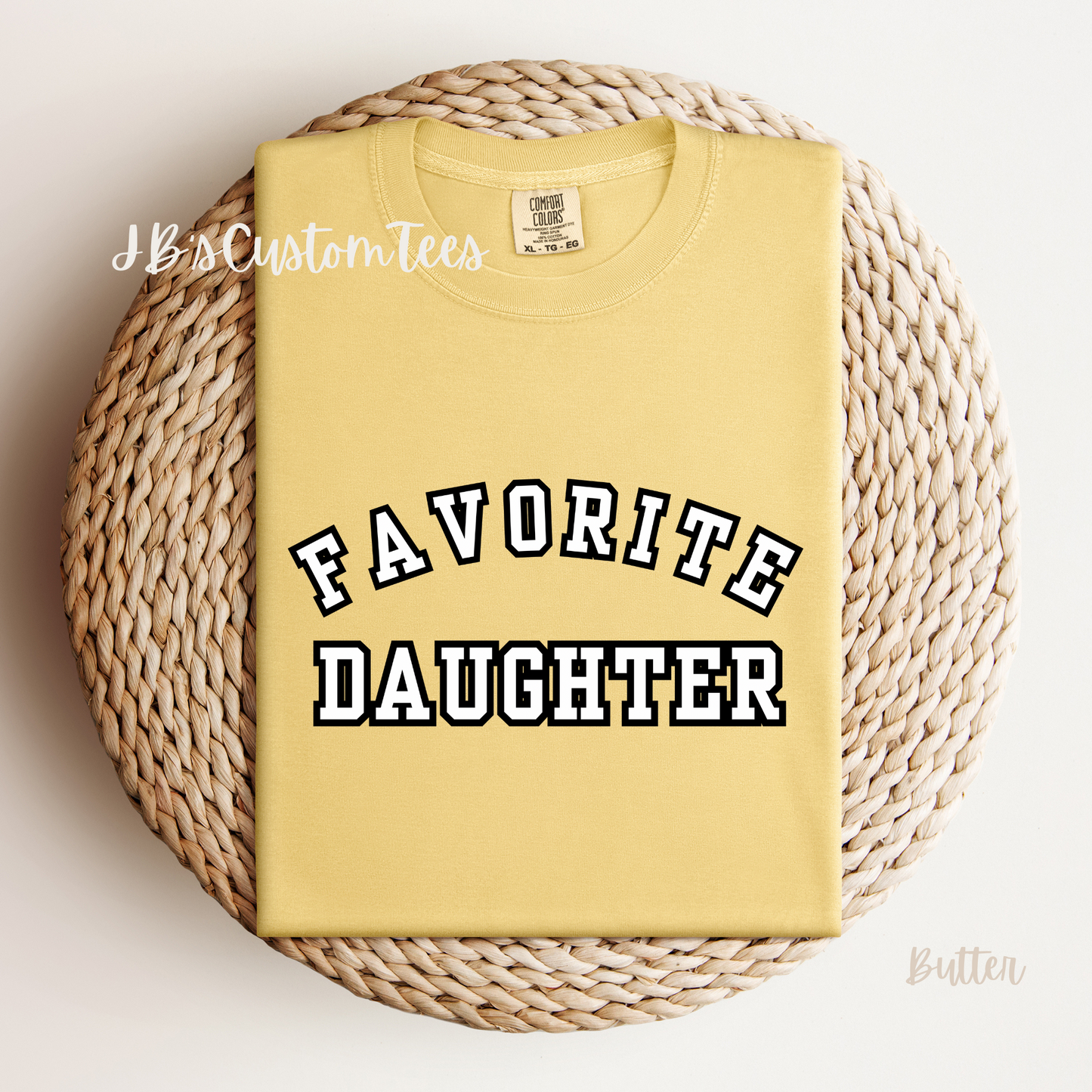 Favorite Daughter Comfort Colors Tee