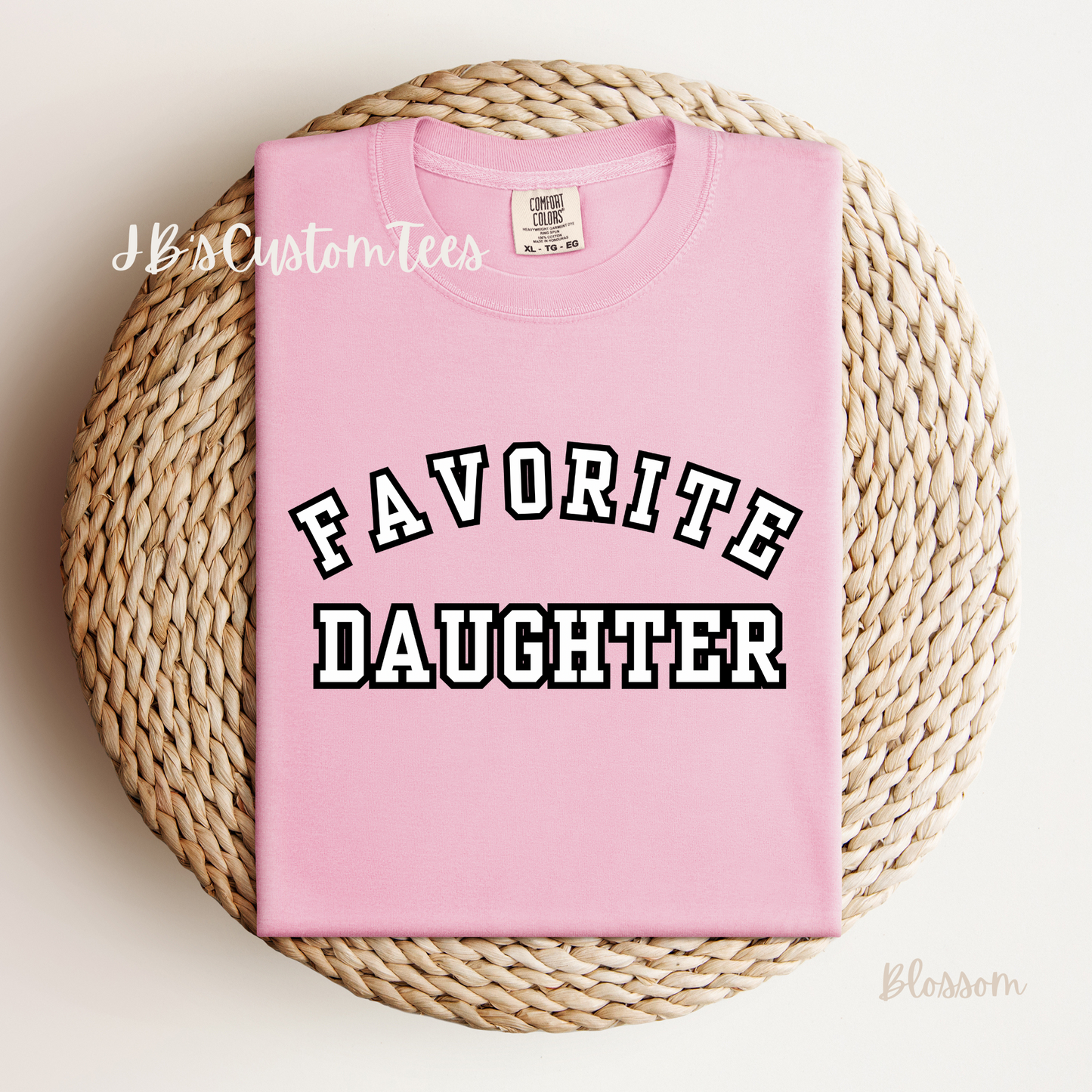 Favorite Daughter Comfort Colors Tee