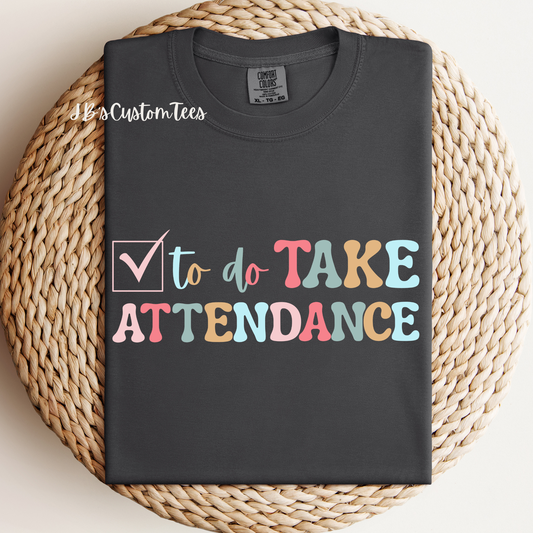 Take Attendance Tee