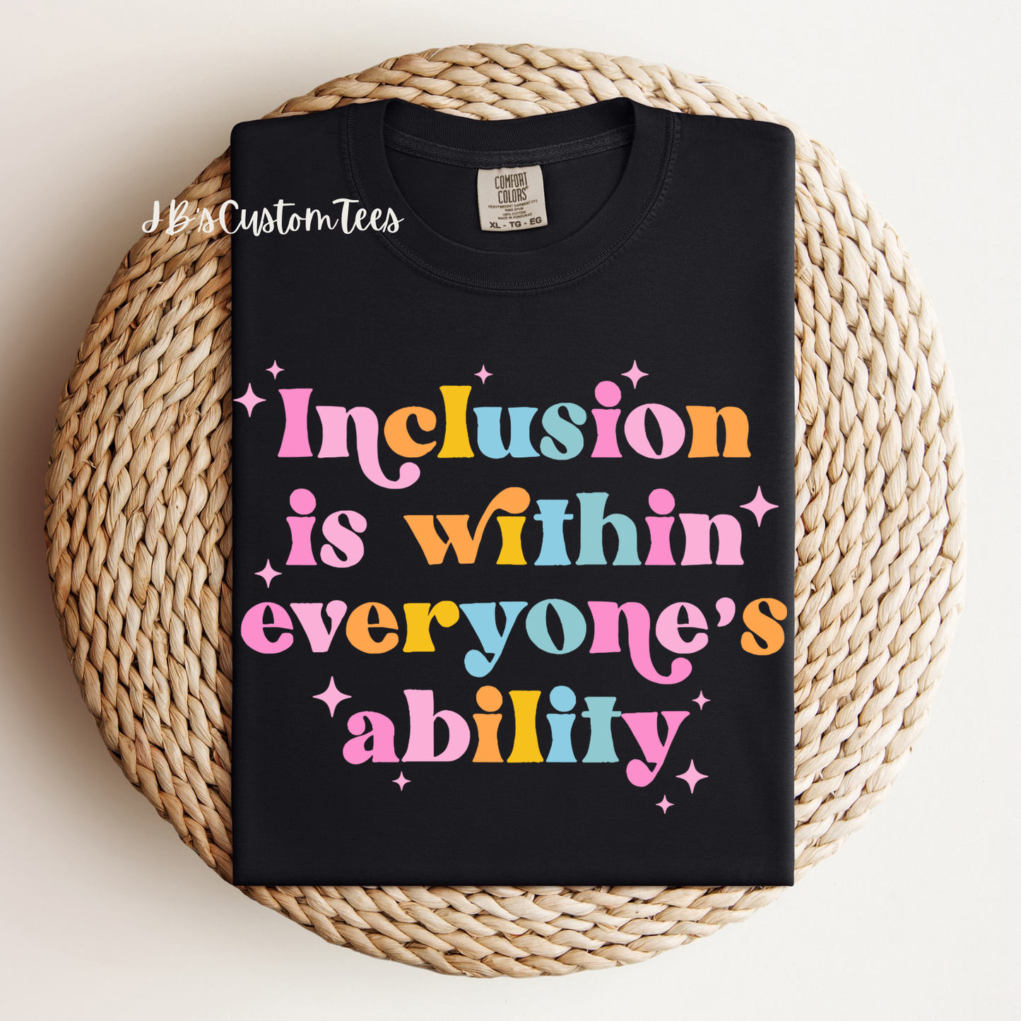 Inclusion Is Within Everyone’s Ability Comfort Colors Tee